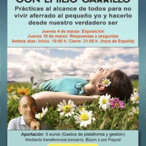 2103 Prácticas al alcance de todos para no vivir aferrado al pequeño yo y hacerlo desde nuestro verdadero ser