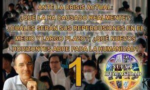 2005 – Ante la crisis actual: ¿qué la ha causado realmente?; ¿cuáles serán sus repercusiones en el medio y largo plazo?; ¿qué nuevos horizontes abre para la humanidad?